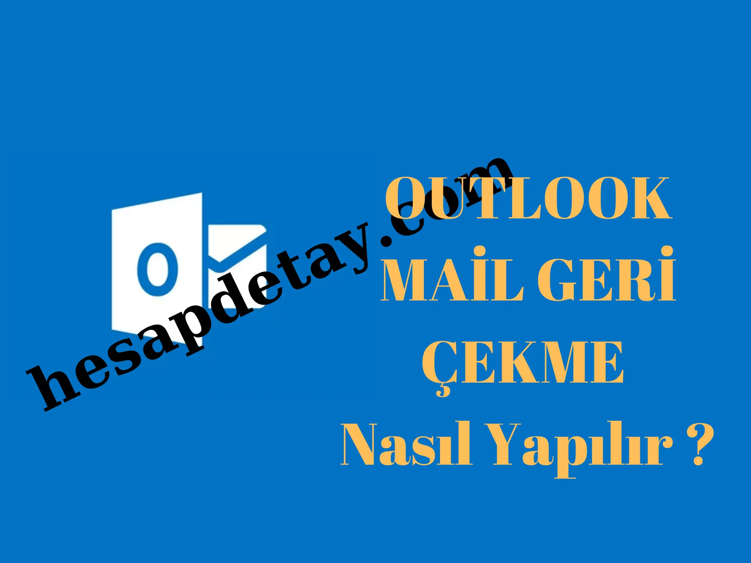 OUTLOOK Hesap Silme Nasıl Yapılır