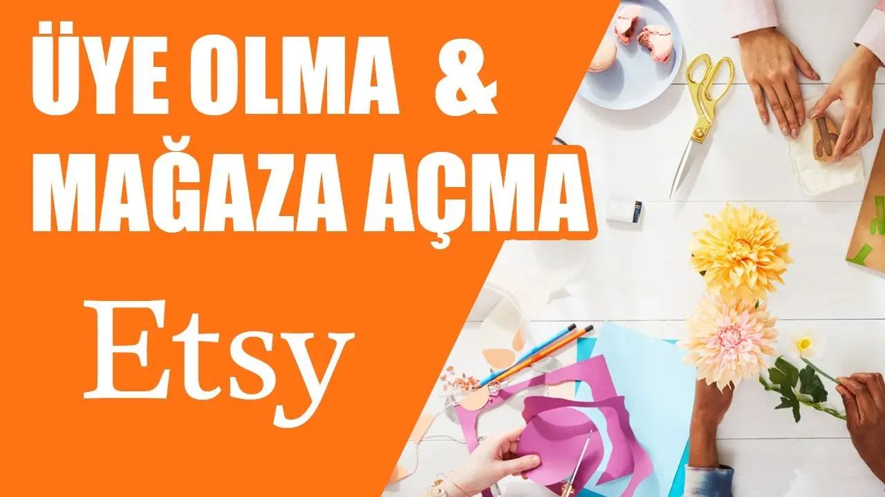 Etsy Hesap Açma