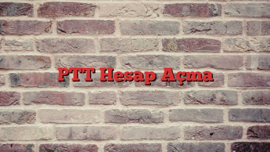 PTT Hesap Açma