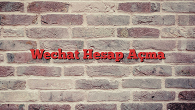 Wechat Hesap Açma